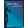 Siionin laulu 1: matka vieraalla maalla Siionin laulu 1: matka vieraalla maalla